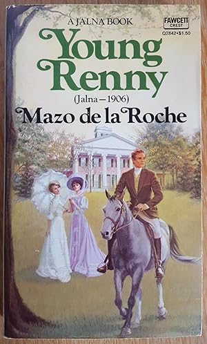Bild des Verkufers fr YOUNG RENNY (JALNA 1906) zum Verkauf von MARIE BOTTINI, BOOKSELLER