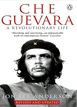Seller image for Che Guevara: A Revolutionary Life for sale by Shore Books