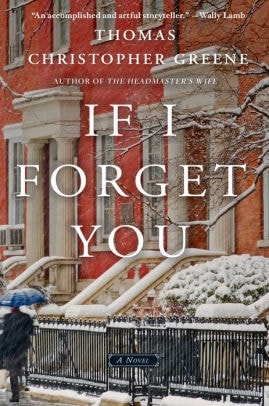 Seller image for Greene, Thomas Christopher | If I Forget You | Signed First Edition Copy for sale by VJ Books