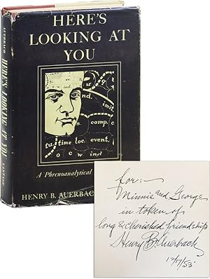 Here's Looking At You: A Phrenoanalytical Psychology [Inscribed and Signed]