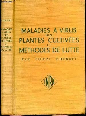 Bild des Verkufers fr Maladies  virus des plantes cultives et mthodes de lutte. Prface de P. Limasset zum Verkauf von Le-Livre