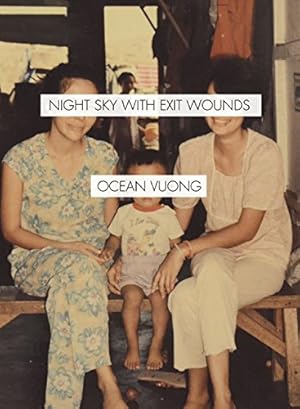 Immagine del venditore per Night Sky with Exit Wounds by Vuong, Ocean [Paperback ] venduto da booksXpress