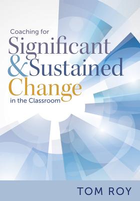 Seller image for Coaching for Significant and Sustained Change in the Classroom: (a 5-Step Instructional Coaching Model for Making Real Improvements) (Paperback or Softback) for sale by BargainBookStores