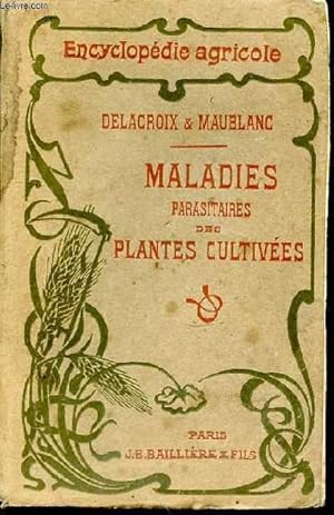 Imagen del vendedor de Maladies des plantes cultives. Tome 2. Maladies parasitaires. Introduction par le Dr. P. Regnard a la venta por Le-Livre