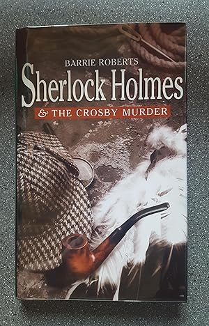 Sherlock Holmes and the Crosby Murder