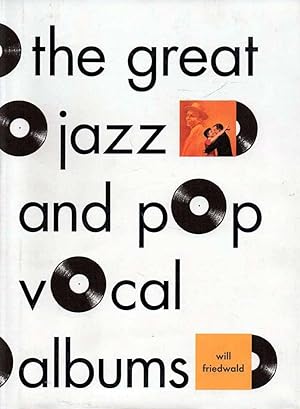 Bild des Verkufers fr The Great Jazz and Pop Vocal Albums zum Verkauf von lamdha books