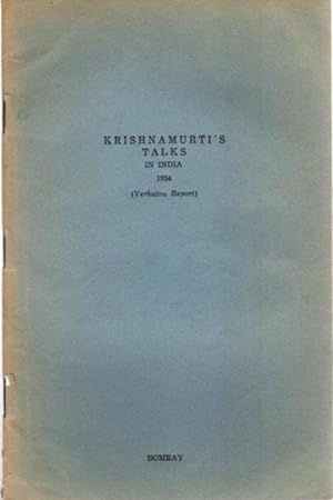 Seller image for KRISHNAMURTI'S TALKS IN INDIA 1954: (Verbatim Report) Bombay for sale by By The Way Books