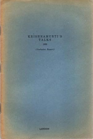 KRISHNAMURTI'S TALKS 1953: (Verbatim Report) London