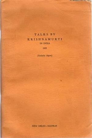 Seller image for TALKS BY KRISHNAMURTI IN INDIA 1959: (Verbatim Report) New Delhi - Madras for sale by By The Way Books