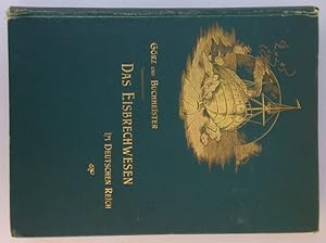 Das Eisbrechwesen im Deutschen Reich. Auf Veranlassung des Königlich Preussischen Herrn Ministers...