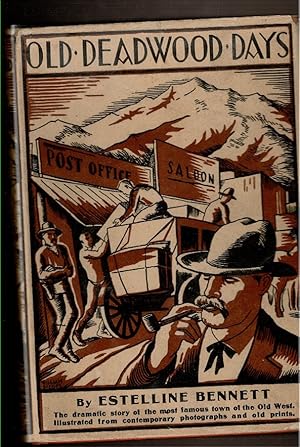 Seller image for OLD DEADWOOD DAYS for sale by Circle City Books