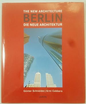Bild des Verkufers fr Berlin: Die neue Architektur. zum Verkauf von KULTur-Antiquariat