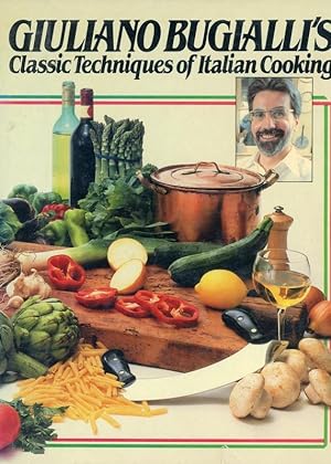 Giuliano Bugialli's Classic Techniques of Italian Cooking