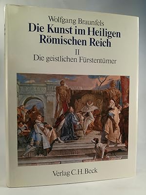 Bild des Verkufers fr Die Kunst im Heiligen Rmischen Reich Band 2: Die geistlichen Frstentmer Die geistlichen Frstentmer zum Verkauf von ANTIQUARIAT Franke BRUDDENBOOKS