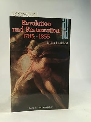 Seller image for Revolution und Restauration 1785-1855. (Neubuch) for sale by ANTIQUARIAT Franke BRUDDENBOOKS