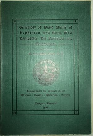 Genealogy of David Annis of Hopkinton and Bath, New Hampshire, his Ancestors and Descendants