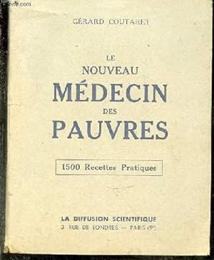 Bild des Verkufers fr Le nouveau mdecin des pauvres. 1500 recettes pratiques zum Verkauf von Le-Livre
