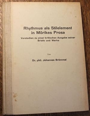 Rhythmus als Stilelement in Mörikes Prosa Vorstudien zu einer kritischen Ausgabe seiner Briefe un...