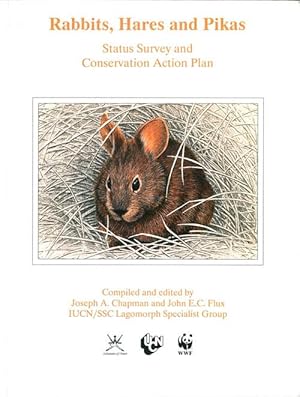 Seller image for Rabbits, hares and pikas: Status Survey and Conservation Action Plan for sale by Andrew Isles Natural History Books