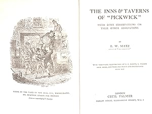 Immagine del venditore per the Inns & Taverns of "Pickwick" With Some Observations on Their Other Associations venduto da WeBuyBooks