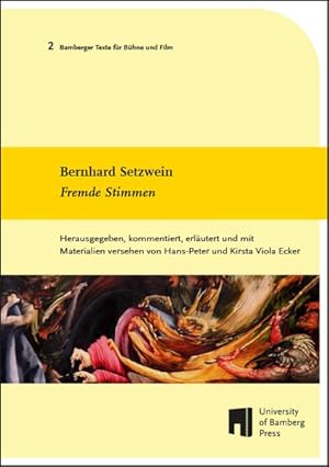 Bernhard Setzwein Fremde Stimmern (Bamberger Texte für Bühne und Film)