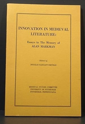 Immagine del venditore per Innovation in Medieval Literature: Essays to the Memory of Alan Markman venduto da Oddfellow's Fine Books and Collectables