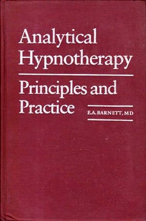 Seller image for Analytical Hypnotherapy: Principles and Practice for sale by Goulds Book Arcade, Sydney