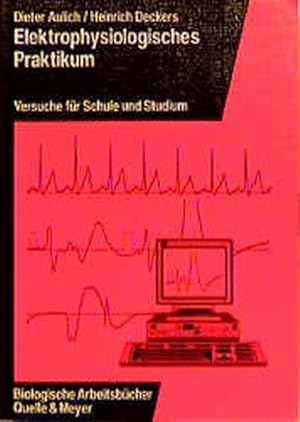 Imagen del vendedor de Elektrophysiologisches Praktikum: Versuche fr Schule und Studium a la venta por Versandantiquariat Felix Mcke