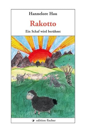 Seller image for Rakotto: Ein Schaf wird berhmt (edition fischer) for sale by Versandantiquariat Felix Mcke