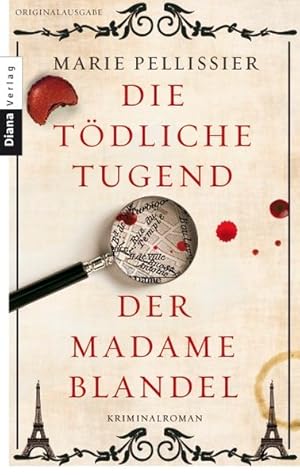 Die tödliche Tugend der Madame Blandel: Roman