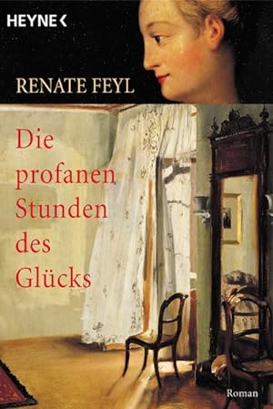 Seller image for Die profanen Stunden des Glcks. Roman for sale by Versandantiquariat Felix Mcke