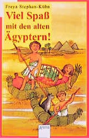 Viel Spaß mit den alten Ägyptern!