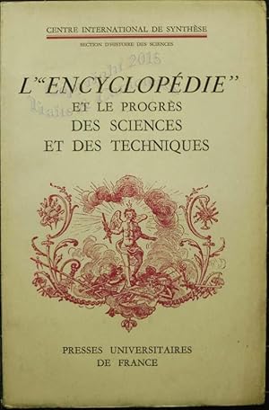 L'Encyclopédie et le progrès des sciences et des techniques.