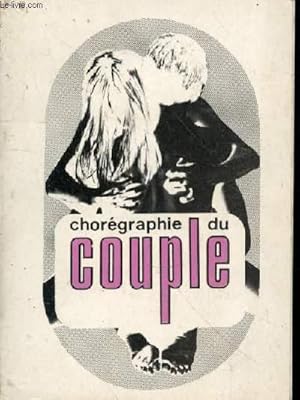 Seller image for Chorgraphie du couple. Texte et images de Daniel Dran for sale by Le-Livre