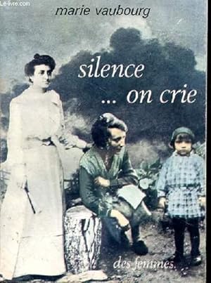 Imagen del vendedor de Silence. on crie a la venta por Le-Livre
