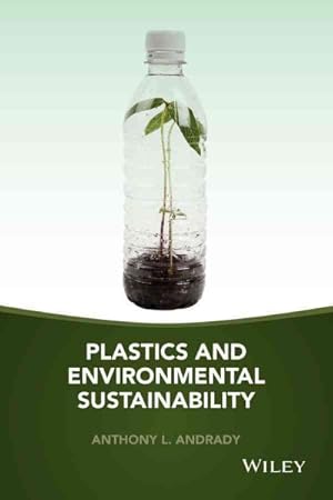 Immagine del venditore per Plastics and Environmental Sustainability venduto da GreatBookPrices