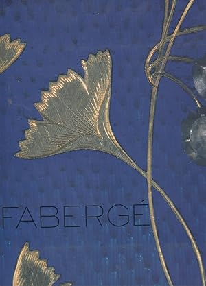 FABERGE. Imperial Craftsman and His World