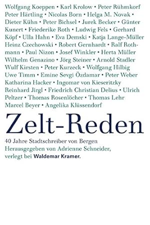 Seller image for Zeltreden: 40 Jahre Stadtschreiber von Bergen. for sale by nika-books, art & crafts GbR