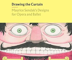 Seller image for Drawing the Curtain : Maurice Sendak's Designs for Opera and Ballet for sale by GreatBookPrices