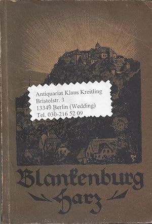 Blankenburg am Harz. Ein Führer zu seiner Schönheit. Zeichnungen: Ph. Schmidt