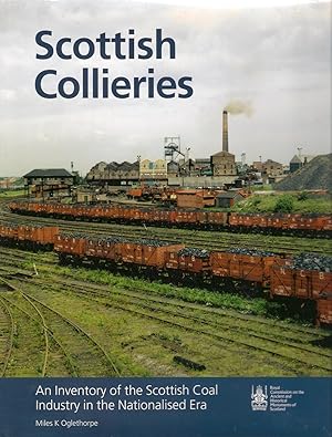 Seller image for Scottish Collieries: An Inventory of Scotland's Coal Industry in the Nationalised Era for sale by Michael Moons Bookshop, PBFA