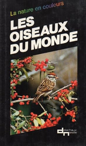 Bild des Verkufers fr Les oiseaux du monde zum Verkauf von Clivia Mueller