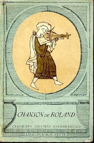 Bild des Verkufers fr La chanson de Roland. Extraits, traduits d'aprs le manuscrit d'Oxford zum Verkauf von Le-Livre