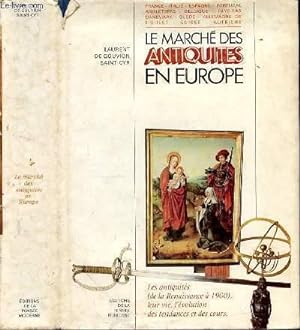 Immagine del venditore per Le march des antiquits en Europe. Illustrations  la plume de Monique Grand venduto da Le-Livre