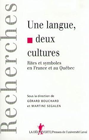 Seller image for Une langue deux cultures. Rites et symboles en France et au Qubec for sale by librairie philippe arnaiz