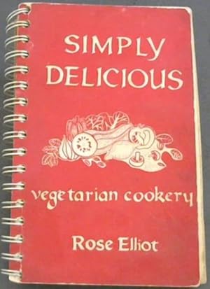 Imagen del vendedor de Simply Delicious Vegetarian Cookery a la venta por Chapter 1