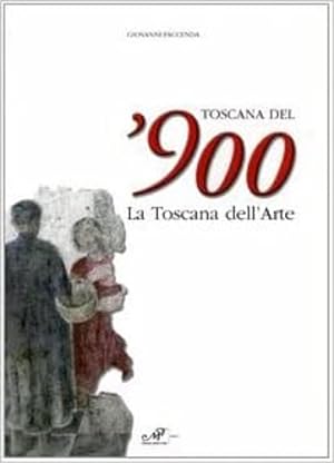 Bild des Verkufers fr Toscana del'900. La Toscana dell'arte. zum Verkauf von FIRENZELIBRI SRL
