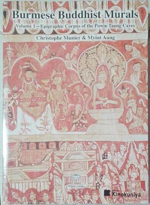 Seller image for Burmese Buddhist Murals: Vol. 1-Epigraphic Corpus of the Powin Taung Caves for sale by SEATE BOOKS
