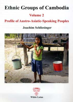 Image du vendeur pour Ethnic Groups of Cambodia, Vol.2: Profile of Austro-Asiatic Spaking People mis en vente par SEATE BOOKS