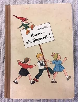 Imagen del vendedor de Hurra - ein Kasperli! Eine Geschichte voller Streiche fr Buben und Mdchen a la venta por Genossenschaft Poete-Nscht